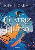 Portada de La cicatriz en el hueso (Fuego en el cielo 2)