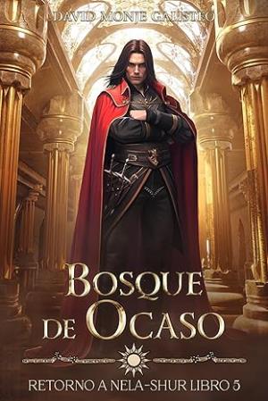 Bosque de ocaso (Retorno a Nela-Shur 5)