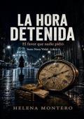 La hora detenida (Nora Vidal 4)