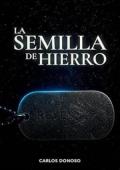 Portada de La Semilla de Hierro (Hierro y Vacío 1)