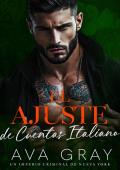 El Ajuste de Cuentas Italiano (Un Imperio Criminal de Nueva York nº 3)