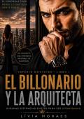 El Billonario y la Arquitecta (Imperio Monteiro – Libro 1)