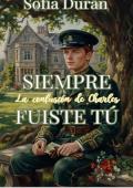 Siempre fuiste tú