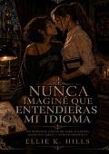 Nunca imaginé que entendieras mi idioma (Sagradas Tentaciones nº 11)