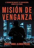 Portada de Misión de Venganza (Julián Pizarro 1)