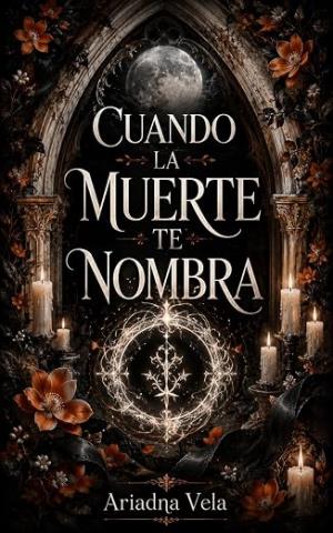 Cuando la muerte te nombra