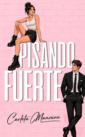 Pisando fuerte