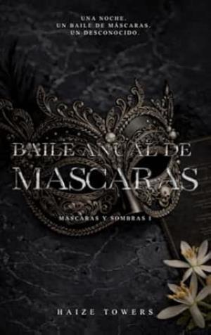 Baile Anual de Mascaras (Máscaras y sombras 1)