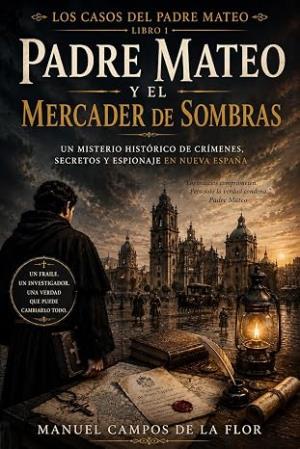 Padre Mateo y el mercader de sombras (Los casos del Padre Mateo 1)