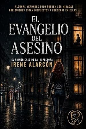 El Evangelio del Asesino (Irene Alarcón 1)