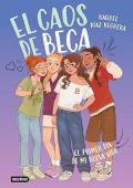 Portada de El primer día de mi nueva vida (El caos de Beca 1)