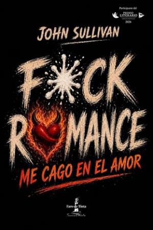 F*ck Romance: Me cago en el amor