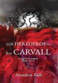 Los Herederos de Son Carvall (La saga de los Anglada 2)