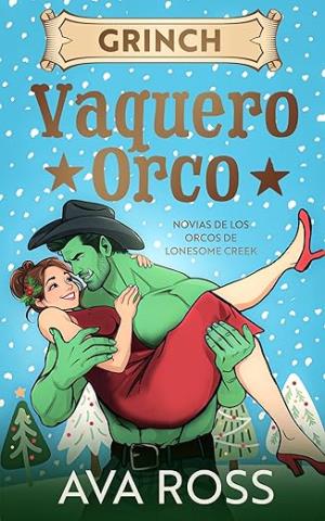 Grinch Vaquero Orco (Novias de los Orcos de Lonesome Creek 7)