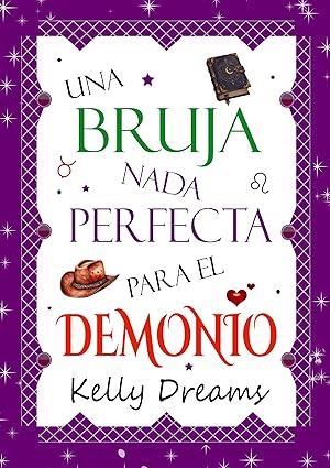 Una bruja nada perfecta para el demonio (Raven Hollow 2)