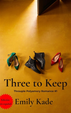 Three to Keep (Throuple Polyamory Romance nº 1)