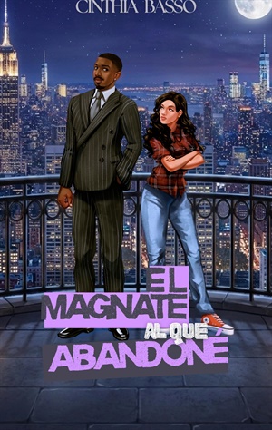 El Magnate al que Abandoné