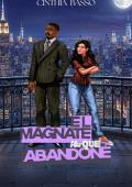 El Magnate al que Abandoné