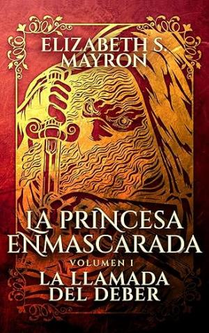 La llamada del deber (La princesa enmascarada 1)