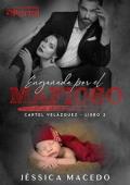 Engañada por el Mafioso (Cártel Velázquez 2)