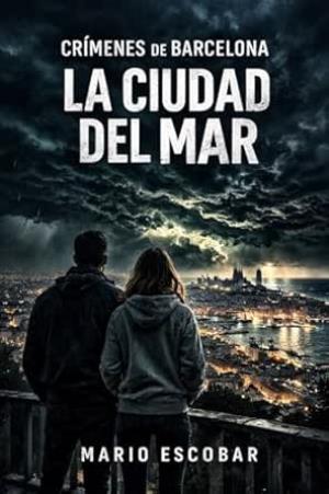 La ciudad del mar (Crímenes de Barcelona 3)