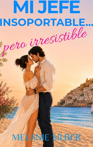 Mi jefe insoportable... pero irresistible