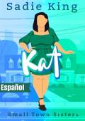 Kat (Small Town Sisters nº 5)