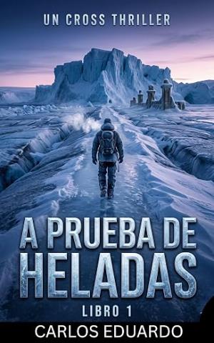 A prueba de heladas (Cross Thrillers 1)