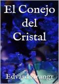Portada de El Conejo del Cristal