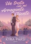 Portada de Un trato con mi arrogante cliente (Jefes malvados y millonarios 2)