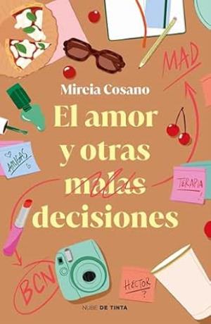 El amor y otras malas decisiones