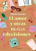 Portada de El amor y otras malas decisiones