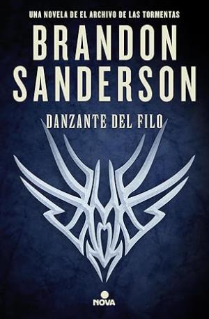 Danzante del Filo (El Archivo de las Tormentas)