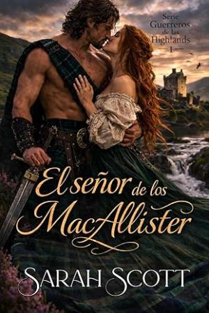 El señor de los MacAllister (Guerreros de las Highlands 1)