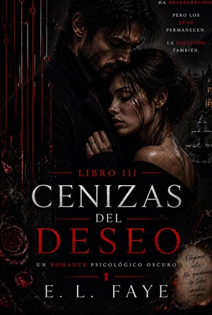 Cenizas del Deseo (La Arquitectura del Control nº 3)