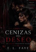 Portada de Cenizas del Deseo (La Arquitectura del Control nº 3)