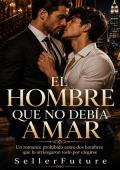 Portada de El hombre que no debía amar