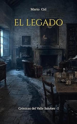 El Legado (Crónicas del Valle Salobre 1)