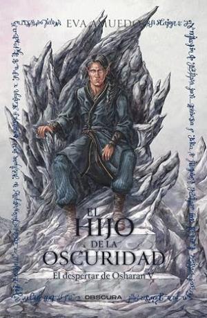El hijo de la oscuridad (El despertar de Osharan 5)
