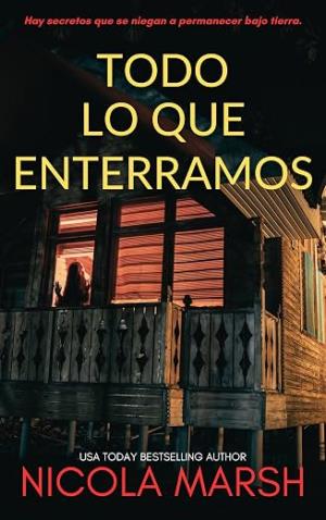 Todo lo que enterramos