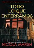 Todo lo que enterramos