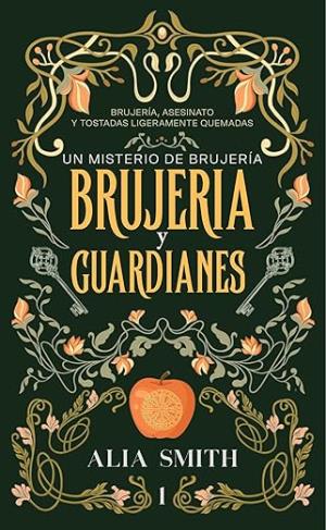 Brujería y guardianes (Los Misterios de la Brujería 1)