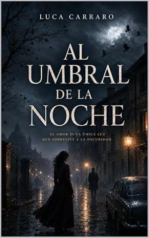 Al Umbral de la Noche (El umbral de la noche 1)