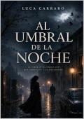 Portada de Al Umbral de la Noche (El umbral de la noche 1)