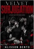 Portada de Subyugación de terciopelo (Obsesión del Linaje)