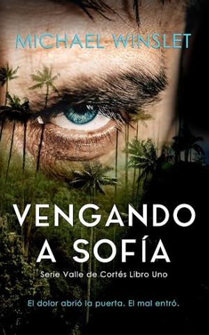 Vengando a Sofía (Valle de Cortés 1)