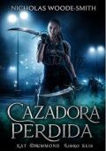 Cazadora Perdida (Serie Kat Drummond 6)