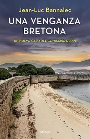 Una venganza bretona (Comisario Dupin 14)