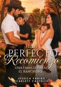 Portada de (IM)PERFECTO RECOMIENZO: UNA FAMILIA PARA EL RANCHERO