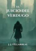 El juicio del verdugo (Sabuesos del rey 6)